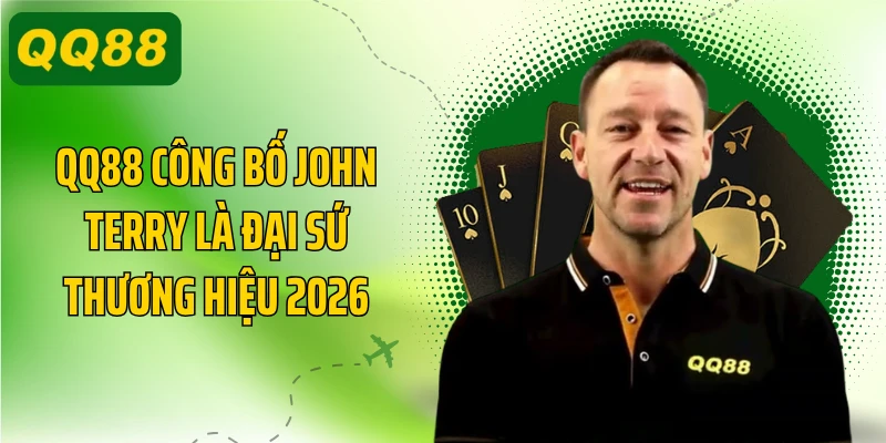 QQ88 công bố John Terry là đại sứ thương hiệu 2026
