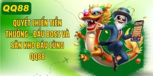 Quyết Chiến Tiền Thưởng - Đấu Boss Và Săn Kho Báu Cùng QQ88